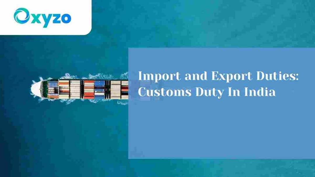 import-and-export-duties-customs-duty-in-india