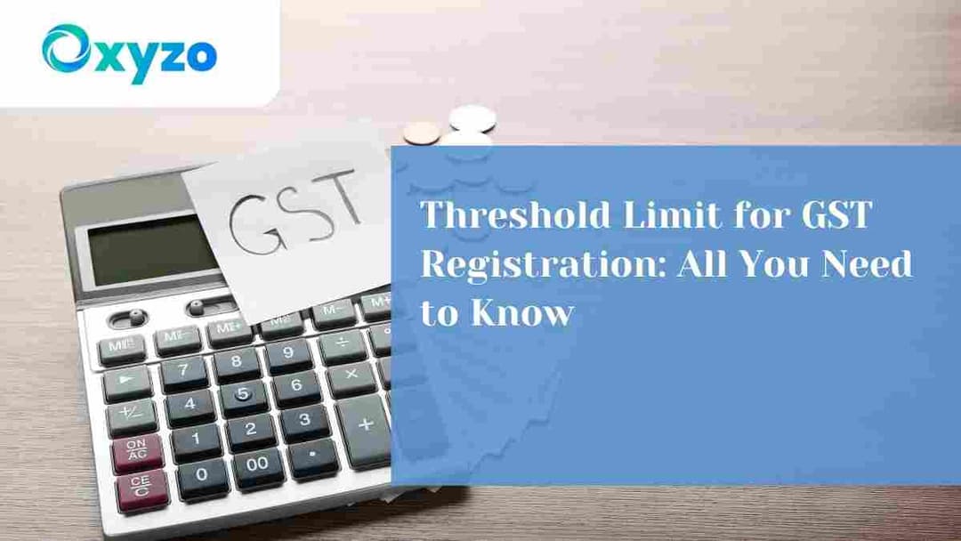 threshold-limit-for-gst-registration-all-you-need-to-know