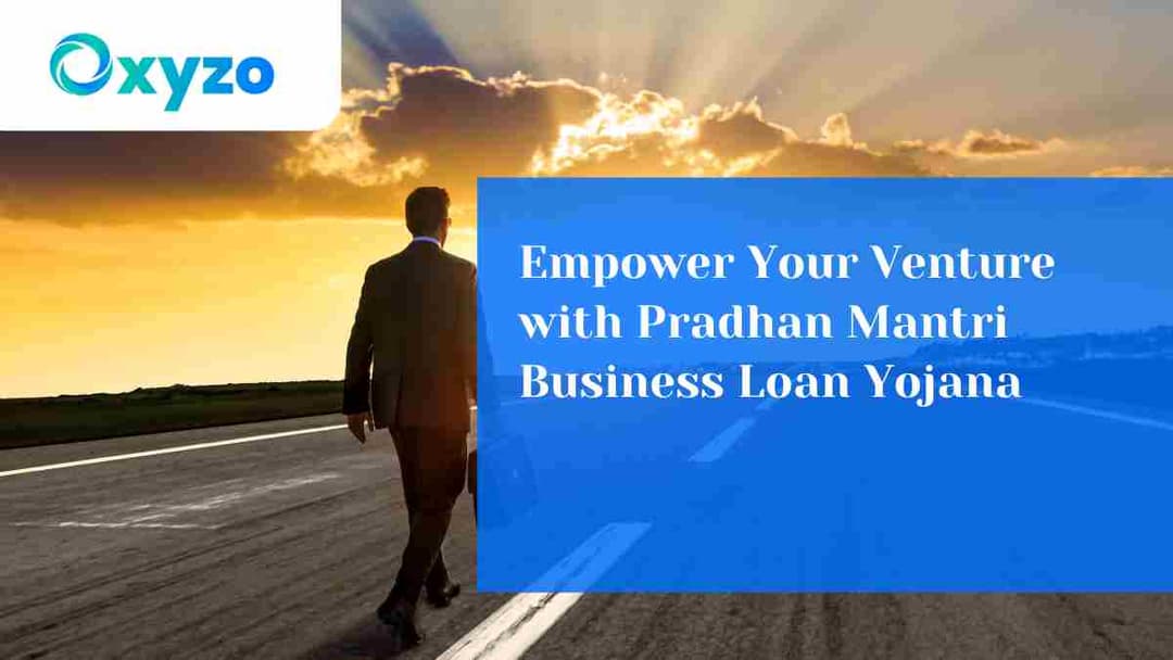 pradhan-mantri-business-loan-yojana-everything-you-need-to-know